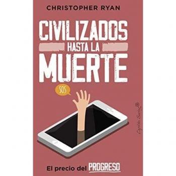 Civilizados hasta la muerte