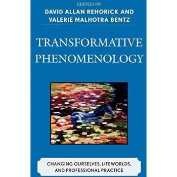 Transformative Phenomenology: A Guide to Self-Change and Professional Development