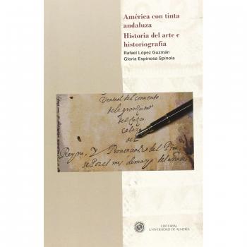 América con tinta andaluza: Historia del arte e historiografía