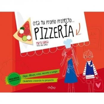 Crea Tu Propio Proyecto... Pizzería