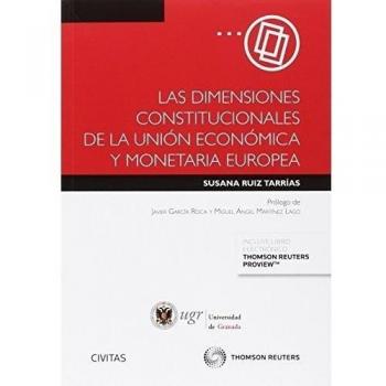Las dimensiones constitucionales de la unión económica y monetaria europea