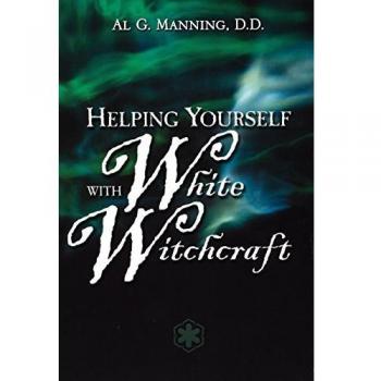 Help Yourself with White Witchcraft
