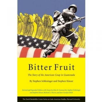 Bitter Fruit: The Story of the American Coup in Guatemala