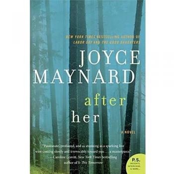 After Her: A Novel by Joyce Maynard - Psychological Thriller with Feminine Perspective