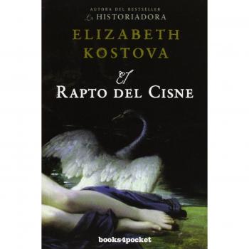 El rapto del cisne: 322 - Elizabeth Kostova
