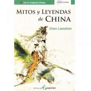 Mitos Y Leyendas De China