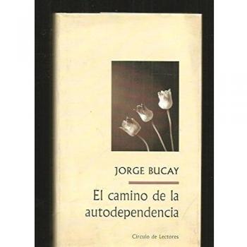 El Camino De La Autodependencia