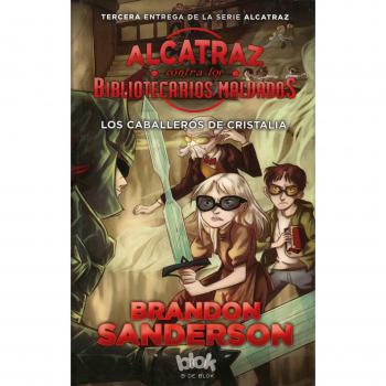 Los Caballeros de Cristalia - Brandon Sanderson
