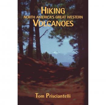 Great Western Volcanoes Hiking Guide by Tom Prisciantelli
