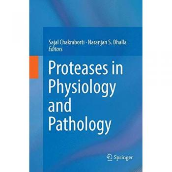 Proteases in Physiology and Pathology