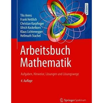 Arbeitsbuch Mathematik: Aufgaben, Hinweise, Lösungen und Lösungswege