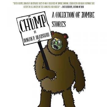 Chump: Colección de Historias Zombis por Duncan P. Bradshaw