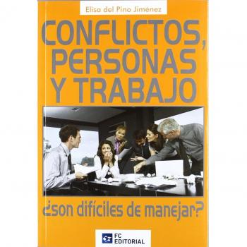 Conflictos, personas y trabajo: ¿Son difíciles de manejar?