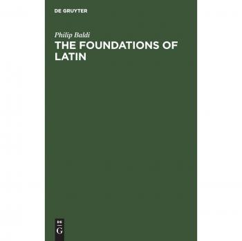 Foundations of Latin: Essential Guide to Latin Grammar and Vocabulary