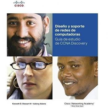 Diseño y soporte de redes de computadoras: Guía de estudios CCNA Discovery