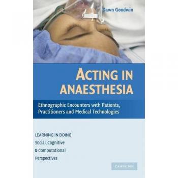 Actuación en Anestesia: Encuentros Etnográficos con Pacientes, Profesionales y Tecnologías Médicas