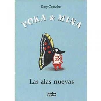 Poka Y Mina. Las Alas Nuevas