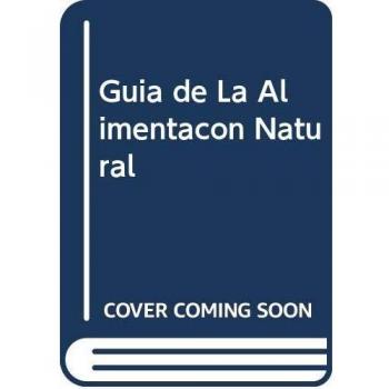 Guía de la alimentación natural: 004