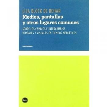 Medios Pantallas Y Otros Lugares