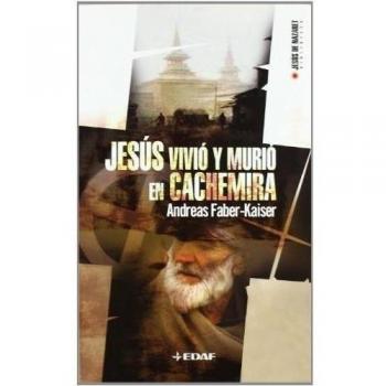 Jesus Vivio Y Murio En Cachemira: 2