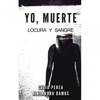 Yo, Muerte: Locura y Sangre: 1