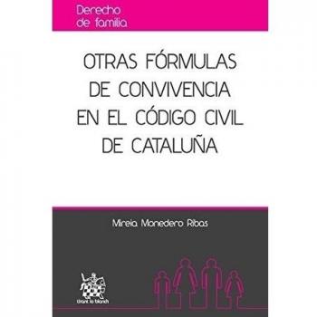 Otras Fórmulas de Convivencia en el Código Civil de Cataluña