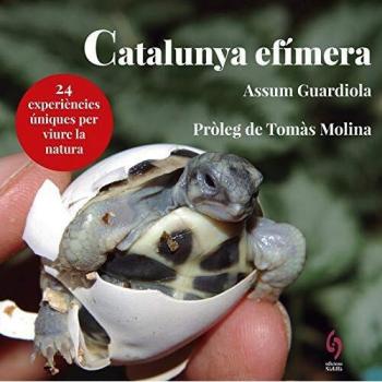 Catalunya efímera: 24 experiències úniques per viure la natura: 13