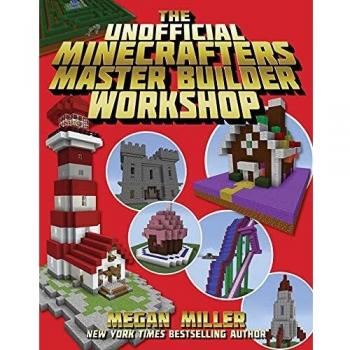 The Unofficial Minecrafters Master Builder Workshop