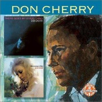 There Goes My Everything/Take a Message to Mary - CHERRY, DON