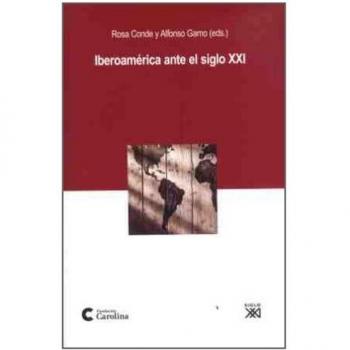 Iberoamérica ante el siglo XXI