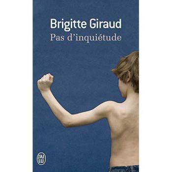Pas d'inquiétude - Novela de Brigitte Giraud