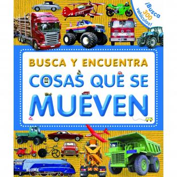 Busca y encuentra. Cosas que se mueven - Blume (naturart)