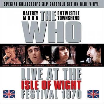 The Who Live At The Isle Of Wight Festival 1970 Blue Vinyl + Sealed 2012 UK 3LP vinyl set VV3LP006