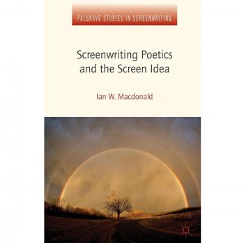 Screenwriting Poetics and the Screen Idea