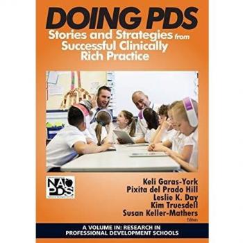 Successful Clinically Rich Practice Strategies: Doing PDS - Research in Professional Development Schools