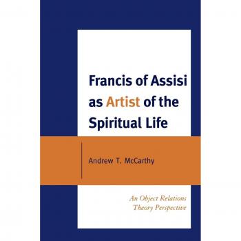 Francis of Assisi: Spiritual Life Through Object Relations Theory - eBook Edition