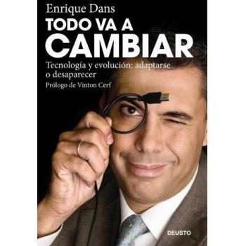 Todo va a cambiar: Tecnología y evolución: adaptarse o desaparecer