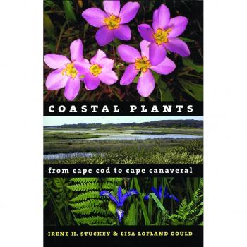Coastal Flora Guide: Plants of Cape Cod to Cape Canaveral