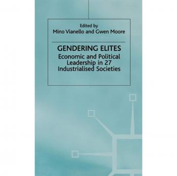 Gendering Elites: Economic and Political Leadership in 27 Industrialized Societies