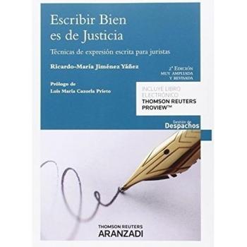Escribir bien es de justicia: Técnicas de expresión escrita para juristas