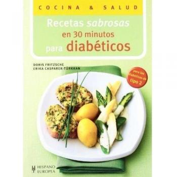 Recetas sabrosas en 30 minutos para diabéticos