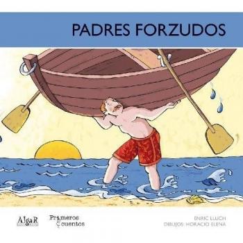 Padres forzudos: 5 - Enric Lluch Girbés