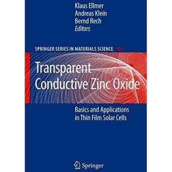 Transparent Conductive Zinc Oxide for Thin Film Solar Cells: Fundamentals and Applications