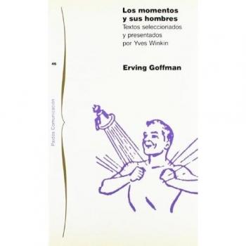 Los momentos y sus hombres: Textos seleccionados y presentados por Yves Winkin