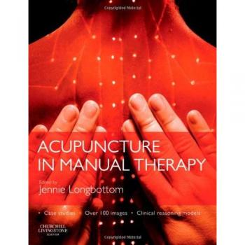 Acupuncture in Manual Therapy, 1e