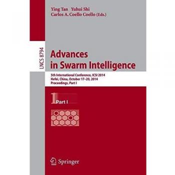 Advances in Swarm Intelligence: 5th International Conference, ICSI 2014, Hefei, China, October 17-20, 2014, Proceedings, Part I