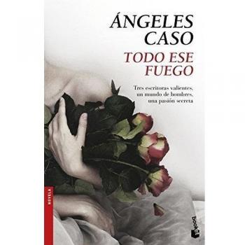 Todo ese fuego