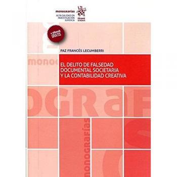 El Delito de Falsedad Documental Societaria y la Contabilidad Creativa