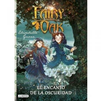 Fairy Oak. El encanto de la oscuridad: Fairy Oak 2 - Elisabetta Gnone