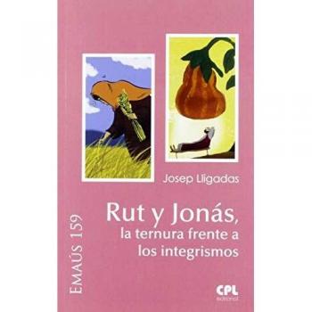 Rut y Jonás, La Ternura Frente A Los Integrismos: 159